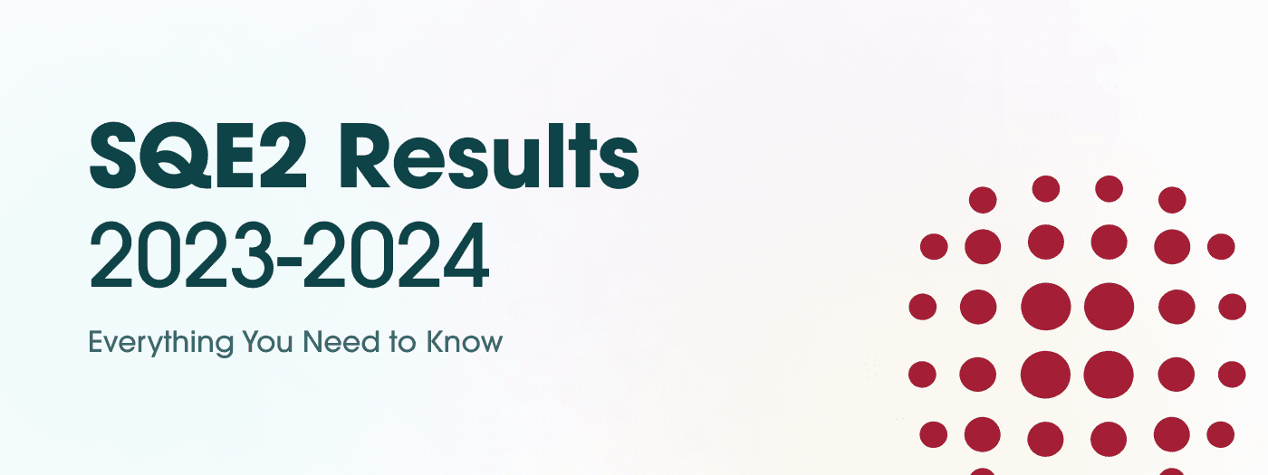 Everything You Need to Know About SQE2 Results 2023-2024