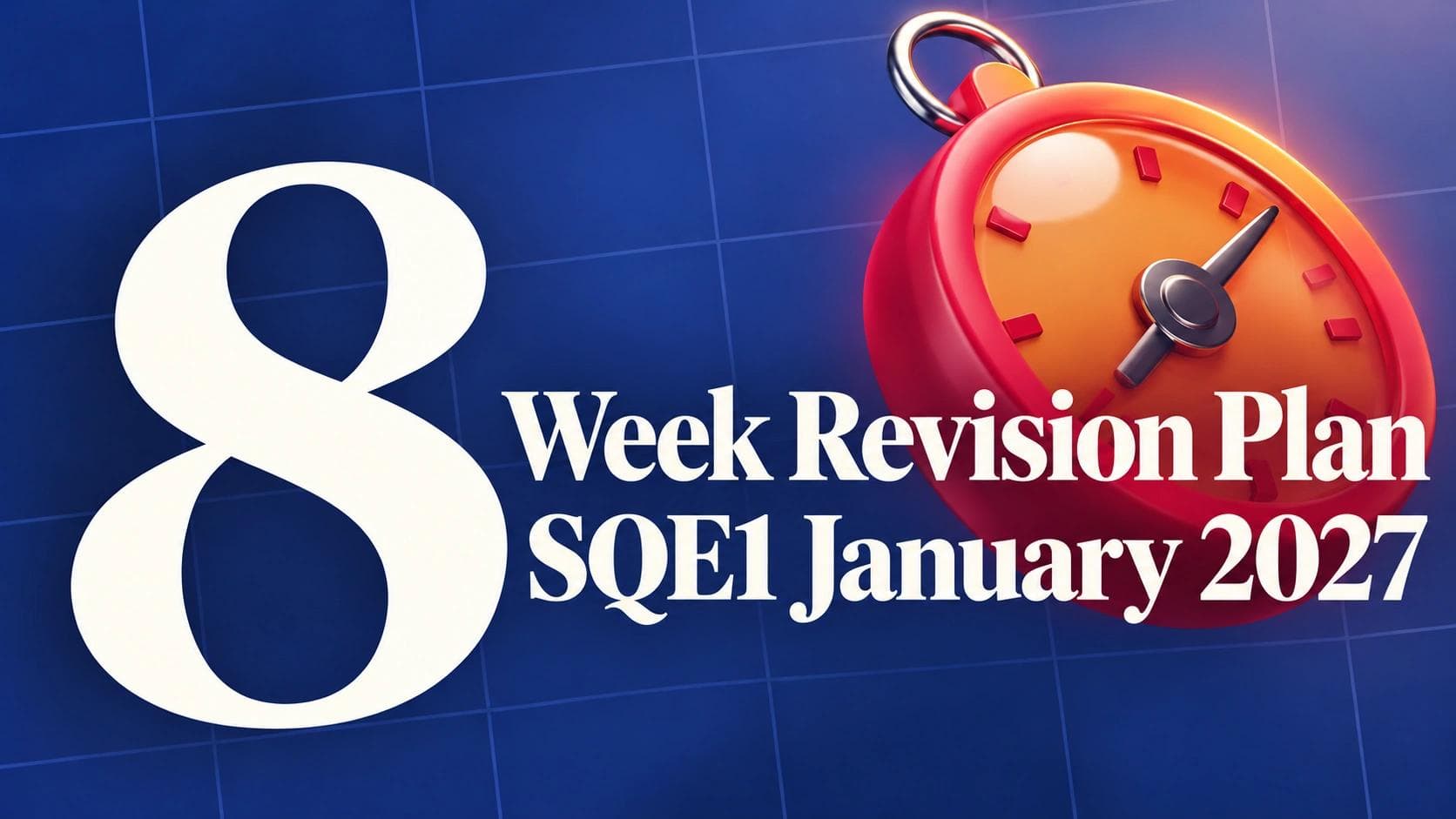 SQE1 January 2027: Your Eight-Week Revision Plan