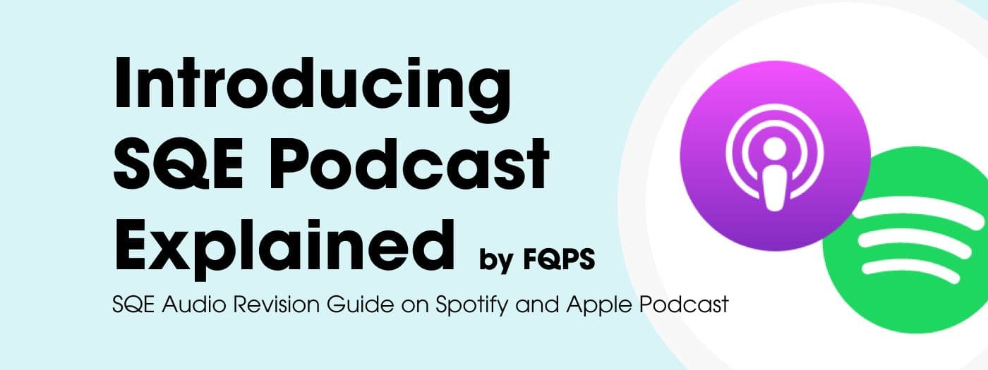 Introducing "SQE Explained": Your Ultimate SQE Audio Revision Guide on Spotify and Apple Podcast