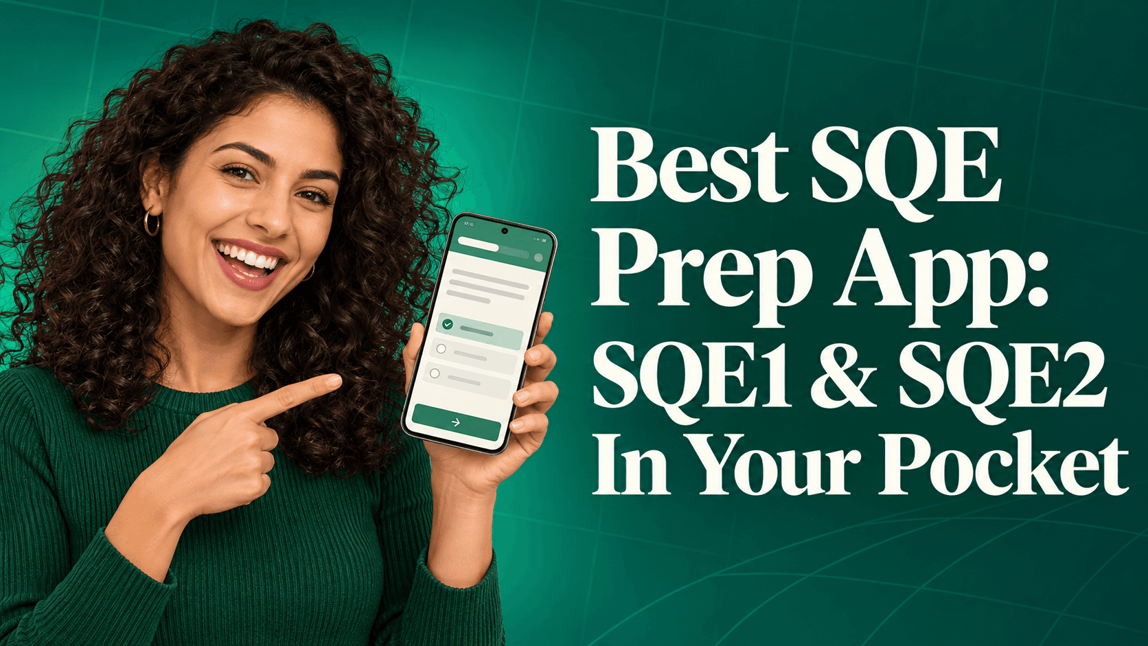 Best SQE prep app: SQE1 and SQE2 in your pocket, with a student holding an Android phone