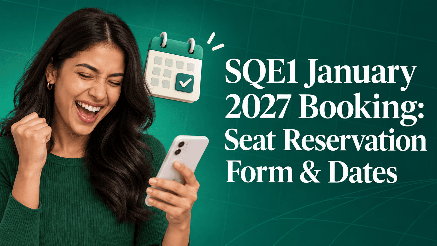 SQE1 January 2027 Booking: Seat Reservation Form & Dates