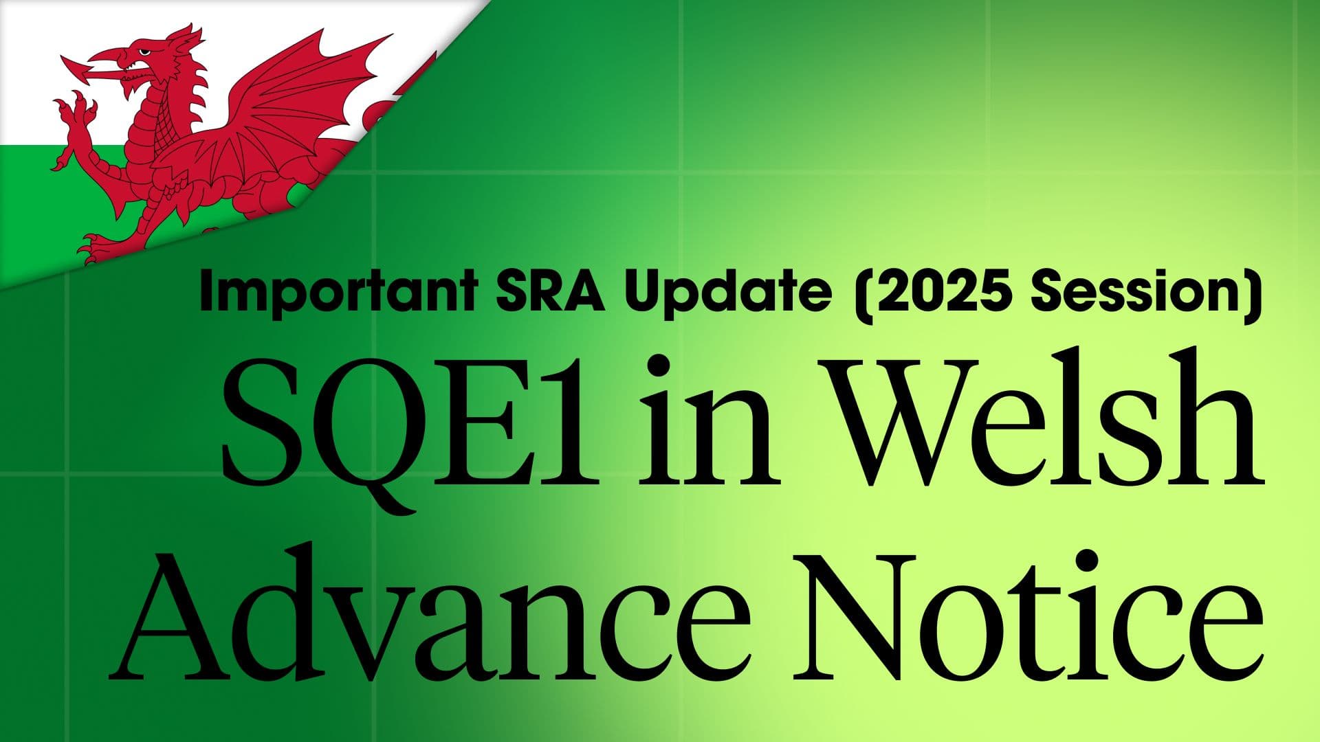SRA Update: Sit SQE1 in Welsh from 2025 - Advance Notice