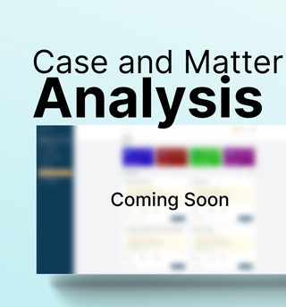 Case and matter analysis (Soon)