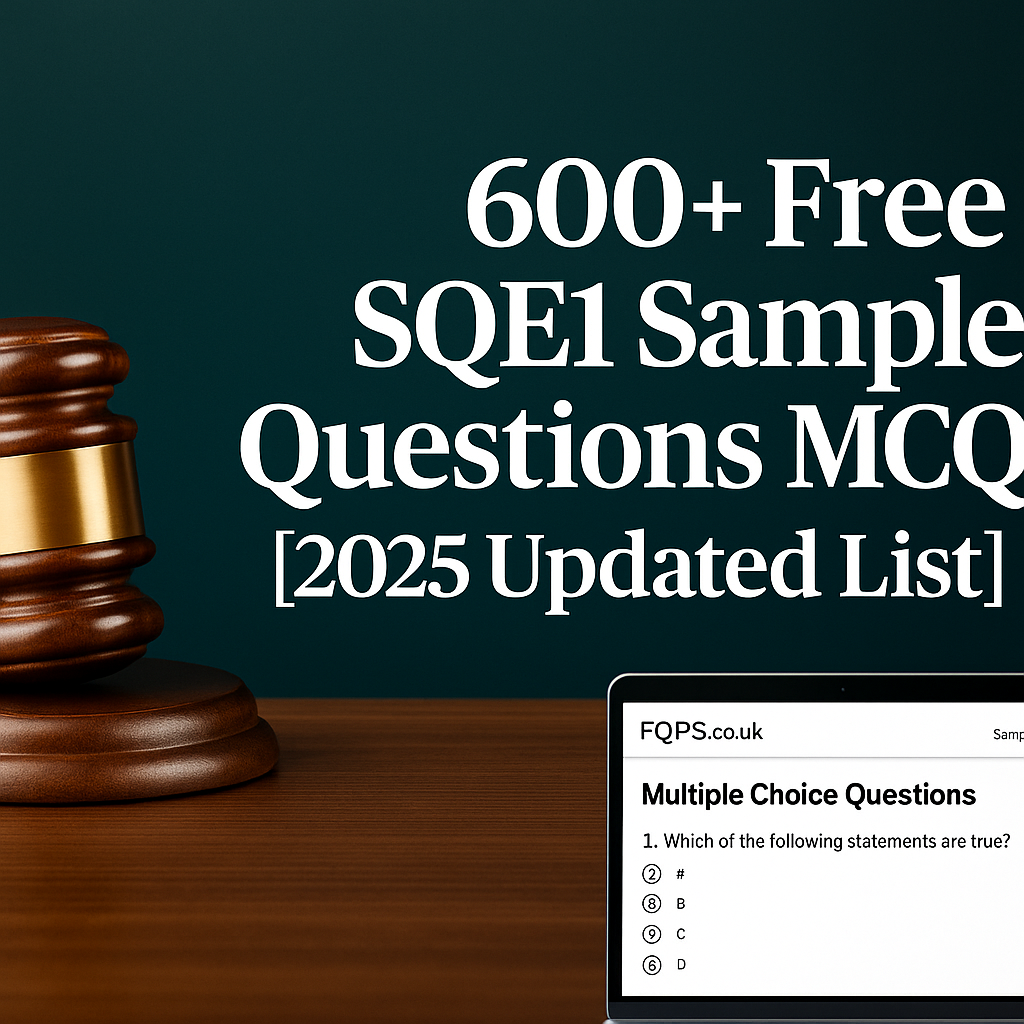 600+ Free SQE1 Sample Questions MCQ [2025 Updated List] | FQPS Academy